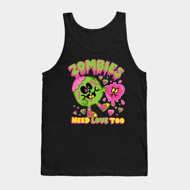 ZOMBIES NEED LOVE Tank Top by toddgoldmanart